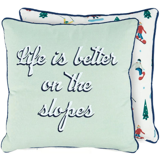 “Life is better on the slopes” Throw Pillow