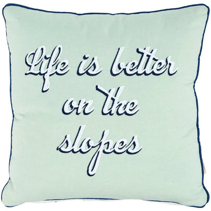 “Life is better on the slopes” Throw Pillow